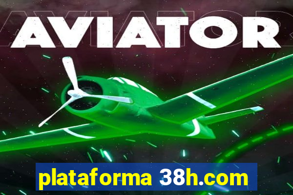 plataforma 38h.com